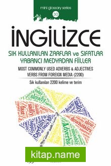 İngilizce Sık Kullanılan Zarflar ve Sıfatlar Yabancı Medyadan Fiiller