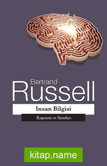 İnsan Bilgisi  Kapsamı ve Sınırları