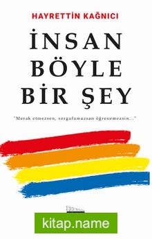 İnsan Böyle Bir Şey