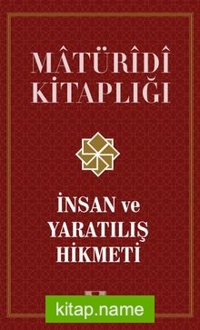 İnsan ve Yaratılış Hikmeti