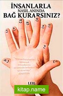 İnsanlarla Nasıl Anında Bağ Kurarsınız? (Cep Boy)