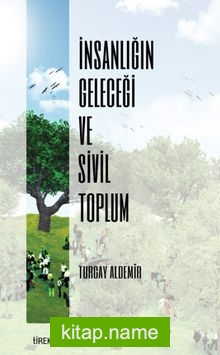 İnsanlığın Geleceği ve Sivil Toplum
