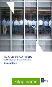 İş, Aile ve Çatışma