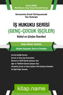 İş Hukuku Serisi Genç-Çocuk İşçiler