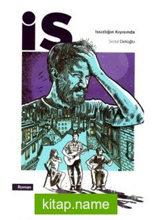 İs Issızlığın Kıyısında