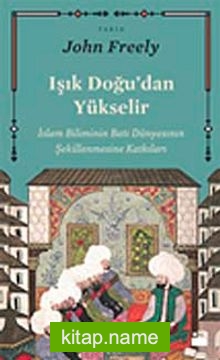 Işık Doğu’dan Yükselir