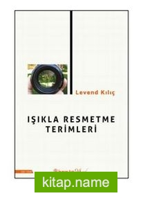 Işıkla Resmetme Terimleri