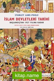 İslam Devletleri Tarihi Başlangıçtan 1927 Yılına Kadar