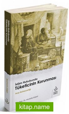 İslam Hukukunda Tüketicinin Korunması
