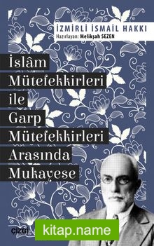 İslam Mütefekkirleri ile Garp Mütefekkirleri Arasında Mukayese