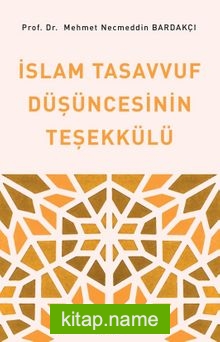 İslam Tasavvuf Düşüncesinin Teşekkülü
