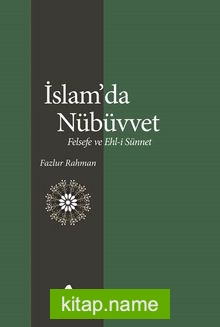 İslam’da Nübüvvet Felsefe ve Ehl-i Sünnet