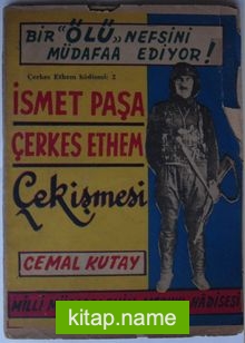 İsmet Paşa Çerkes Ethem Çekişmesi (Kod: 2-F-82)