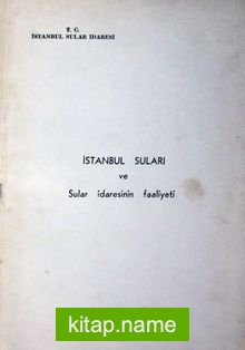 İstanbul Suları ve Sular İdaresinin Faaliyeti (2-A-42)