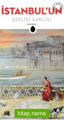 İstanbul’un Gizlisi Saklısı