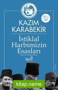 İstiklal Harbimizin Esasları