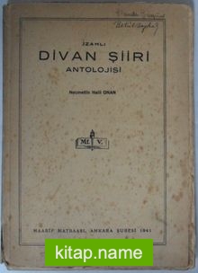 İzahlı Divan Şiiri Antolojisi (Kod:7-I-19)