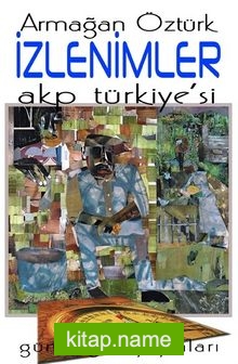 İzlenimler AKP Türkiye’si