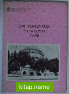 İzmit Pertev Paşa (Yeni Cuma) Camii Kod: 7-D-30