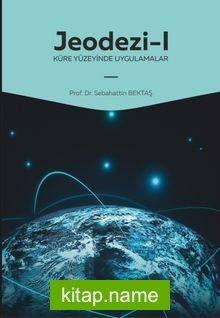 Jeodezi -1 Küre Yüzeyinde Uygulamalar