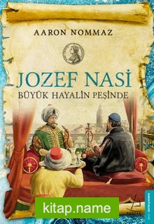 Jozef Nasi Büyük Hayalin Peşinde