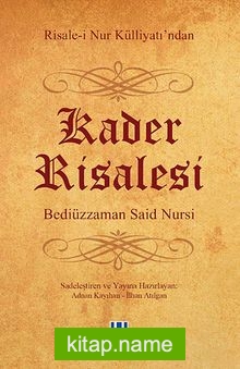 Kader Risalesi – Risale-i Nur Külliyatı’ndan