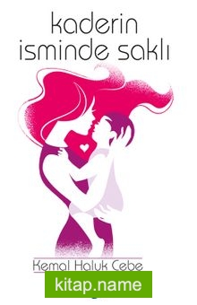 Kaderin İsminde Saklı
