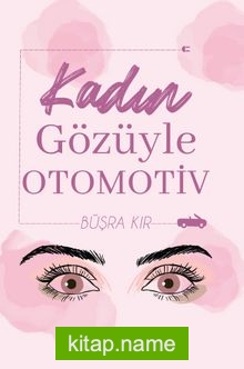 Kadın Gözüyle Otomotiv