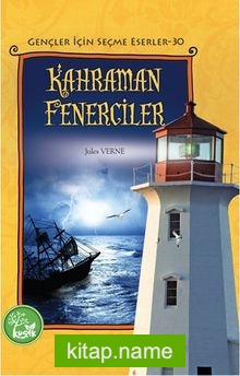 Kahraman Fenerciler / Gençler İçin Seçme Eserler 30