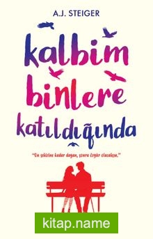 Kalbim Binlere Katıldığında