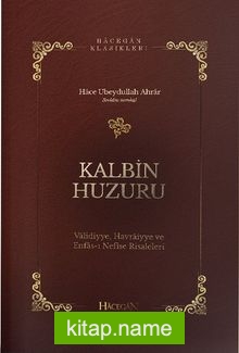 Kalbin Huzuru Validiyye Havraiyye Enfası Nefise Risaleleri