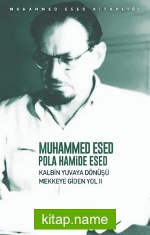 Kalbin Yuvaya Dönüşü Mekke’ye Giden Yol 2