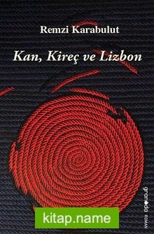 Kan, Kireç ve Lizbon