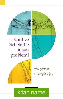 Kant ve Scheler’de İnsan Problemi