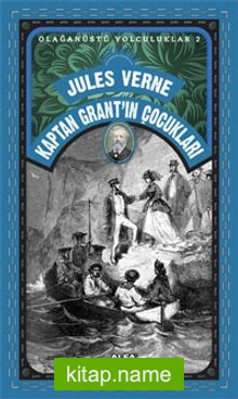 Kaptan Grant’ın Çocukları / Olağanüstü Yolculuklar 2