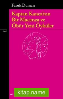 Kaptan Kanca’nın Bir Macerası ve Öbür Yeni Öyküler