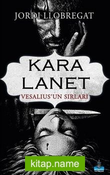 Kara Lanet / Vesallius’un Sırları