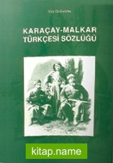 Karaçay – Malkar Türkçesi Sözlüğü