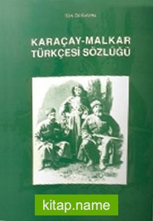 Karaçay – Malkar Türkçesi Sözlüğü