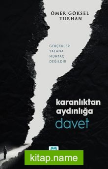 Karanlıktan Aydınlığa Davet