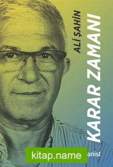 Karar Zamanı: Hayatının Mimarı Bir Girişimcinin Hikayesi