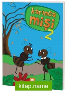 Karınca Mişi 2