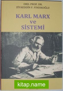 Karl Marx ve Sistemi