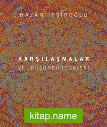 Karşılaştırmalar ve Düşündürdükleri