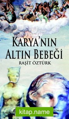 Karya’nın Altın Bebeği (2. Kitap)