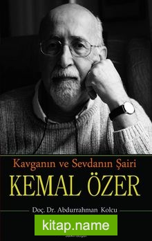 Kavganın ve Sevdanın Şairi Kemal Özer