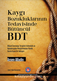 Kaygı Bozukluklarının Tedavisinde Bütüncül BDT