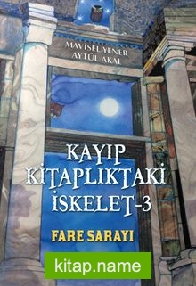 Kayıp Kitaplıktaki İskelet 3 / Fare Sarayı