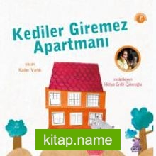 Kediler Giremez Apartmanı