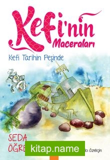 Kefi’nin Maceraları / Kefi Tarihin Peşinde kitap kapağı